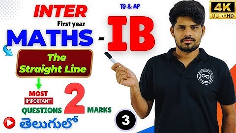 Inter Maths -1B ||The Straight Line || Most Important 2 Marks Questions || Part 3 || 4K video ||
