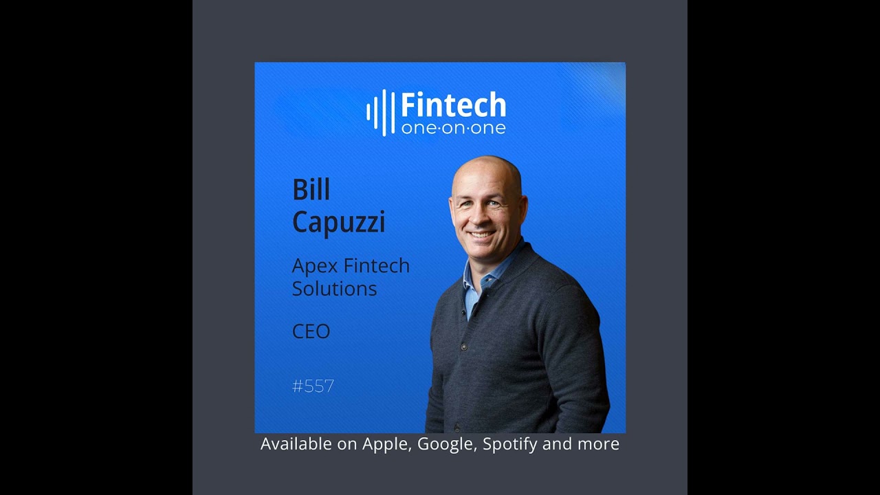 Bill Capuzzi, CEO of Apex, on the critical infrastructure powering modern  investing