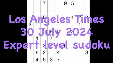 Sudoku solution – Los Angeles Times 30 July 2024 Expert level