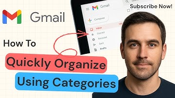 How to Quickly Organize Your Gmail Into Categories | Gmail Tips 2025