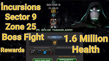 İncursions Sector 9 - Zone 25 Boss and Rewards Opening