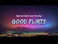 Baby Keem - Good Flirts (Lyrics) ft. Kendrick Lamar &amp; Momo Boyd