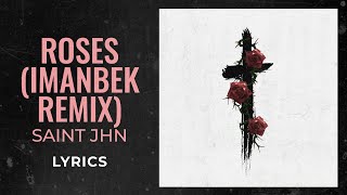 SAINt JHN - Roses (Imanbek Remix) (LYRICS) \\