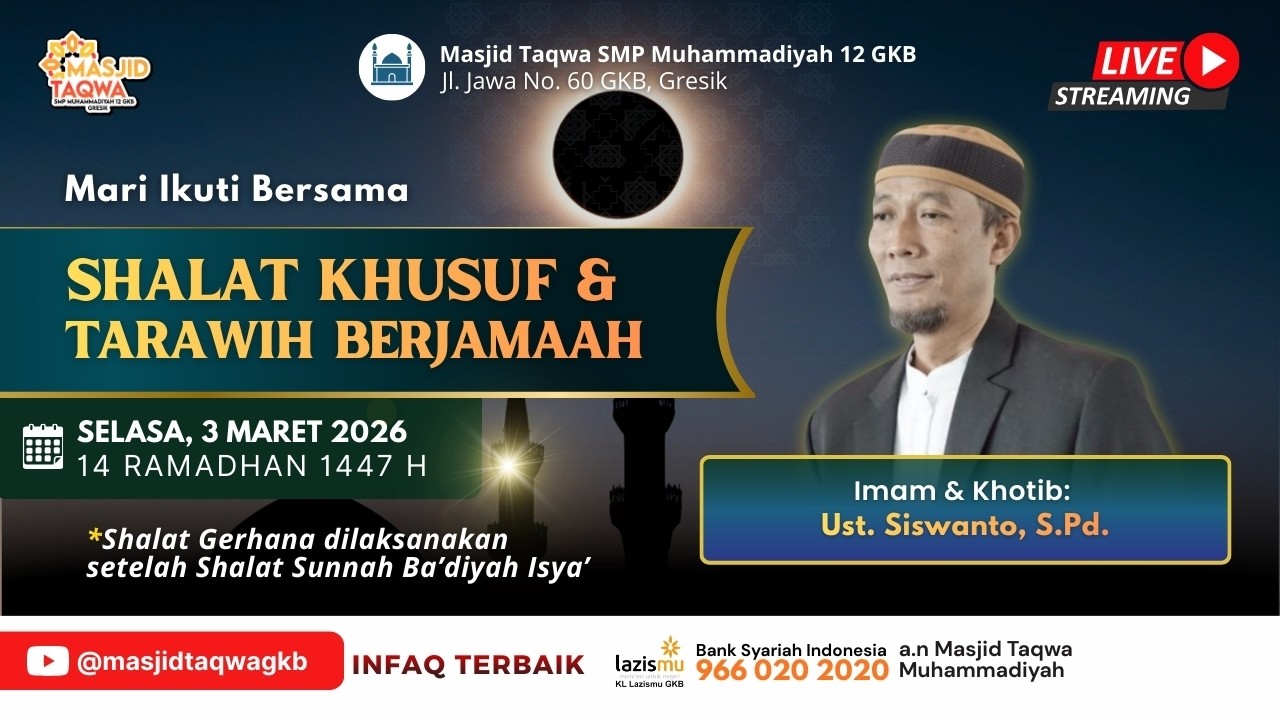 LIVE SHALAT GERHANA & TARAWIH -  Ust. Siswanto, S.Pd.  | 3 Maret 2026 M / 14 Ramadhan 1447 H