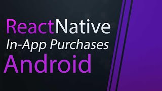 React Native In-App Purchases (Android) - incl Backend and testers from scratch screenshot 1