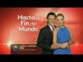 Promo &quot;Hasta el Fin del Mundo&quot; Univision