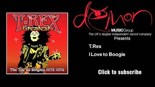 T.Rex - I Love to Boogie