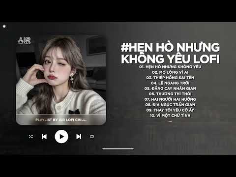 Hẹn Hò Nhưng Không Yêu