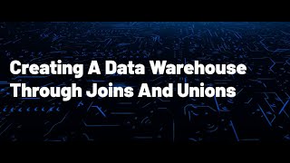 Creating A Data Warehouse Through Joins And Unions - Qwiklabs