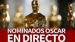 EN DIRECTO | ANUNCIO NOMINADOS a los PREMIOS OSCAR 2023 | Diario AS