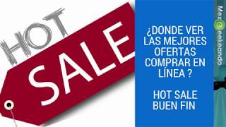 ¿Donde Ver Mejores Ofertas de Compras en Línea para este Hotsale o Buen Fin? (2018= screenshot 4