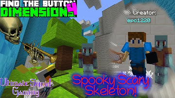 Find The Button - Dimensions 4 (Part 3) | Spooky Scary Skeleton! ☠️