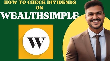 How to check dividends on WEALTHSIMPLE account l Double Z