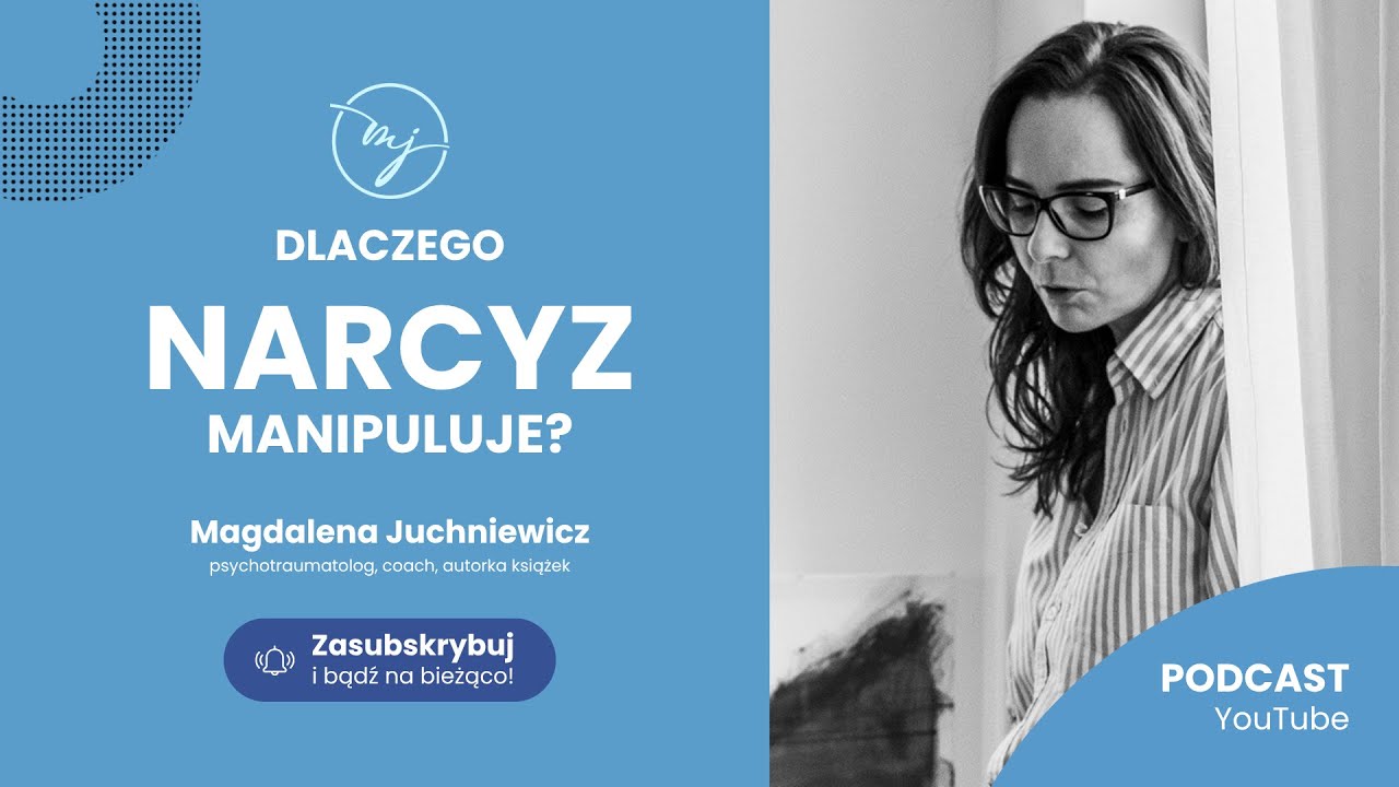 Dlaczego NARCYZ MANIPULUJE? [PODCAST]