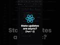 Why state updates are async? - Part 2 | #reactjs #javascript