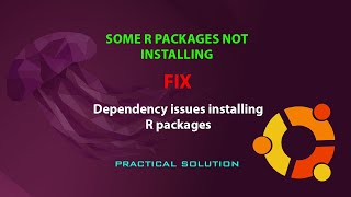 UBUNTU FIX: Dependency issues installing R packages
