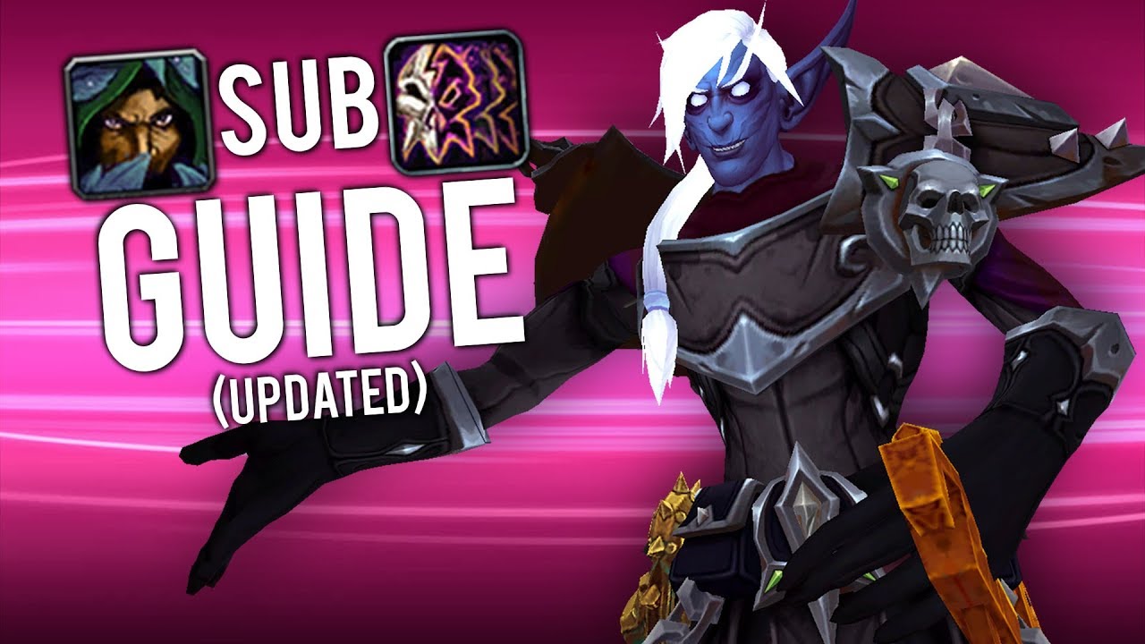 pvp соль Subtlety Updated PvP Guide (BIG SUB BUFFS!) - PvP WoW: Battle For Azeroth 8.1