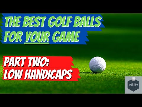 The Best Golf Balls for Low Handicap u0026 Scratch Golfers | The Top Golf Balls For The Advanced Golfer