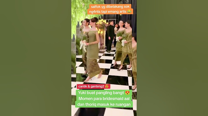 MOMEN BRIDESMAID AAL & THORIQ MEMASUKI RUANGAN PERNIKAHAN #artis #yukikato #mahalini #bridesmaids