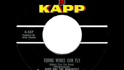 1963 HITS ARCHIVE: Young Wings Can Fly (Higher Than You Know) - Ruby & The  Romantics