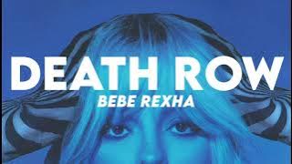 Bebe Rexha - Death Row (Lyrics)