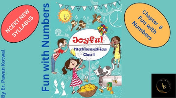 #C 8. Class 1 Maths (Joyful Maths Book) Chapter 8 | Fun with Numbers | CBSE/NCERT MATHS