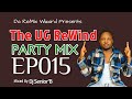 The UG ReWind Party Mix EP015 - Dj Senior