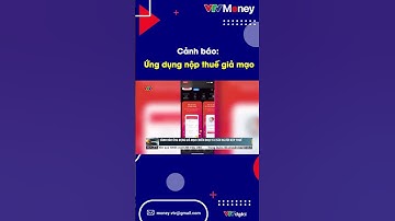 Đây là phần mềm giả mạo nhằm lấy cắp thông tin, chiếm đoạt tài sản của người nộp thuế #short