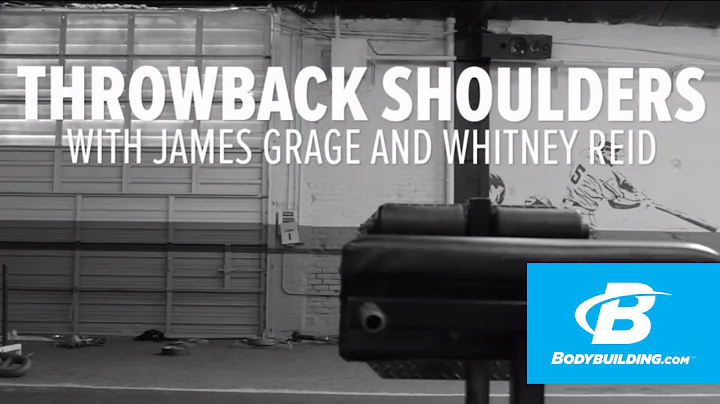 Throwback Shoulder Workout with James Grage and Wh...