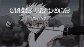 Lí Do Là Gì Remix - SPEED UP SONG