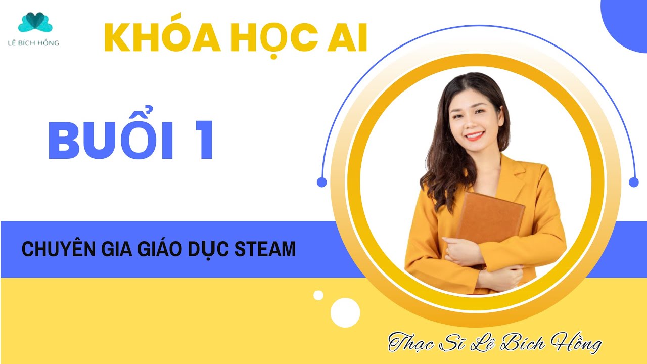 KHÓA AI: BUỔI 1 