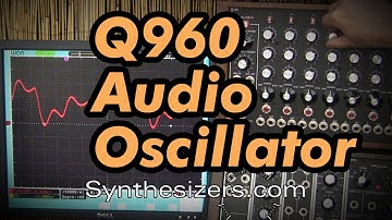 Q960 Sequencer AUDIO OSCILLATOR tutorial - Synthesizers.com