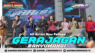 GERAJAGAN BANYUWANGI  - ALL ARTIS NEW PALLAPA - 1 DEKADE GARDU COMMUNITY 2025 