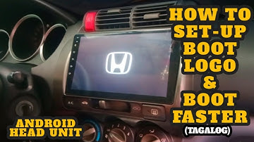 HOW TO SET-UP BOOT LOGO & BOOT FASTER ANDROID HEAD UNIT | HONDA CITY IDSI