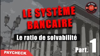 Comprendre Le Fonctionnement Dune Banque Le Ratio De Solvabilité