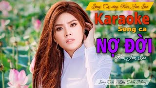 NỢ ĐỜI KARAOKE SONG CA CÙNG KIM JUN SEE | Sáng Tác : Lâm Chấn Khang