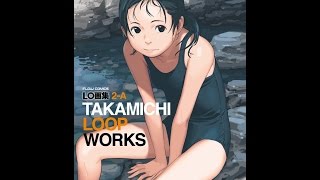 【紹介】LO画集2 A TAKAMICHI LOOP WORKS FLOW COMICS （たかみち）