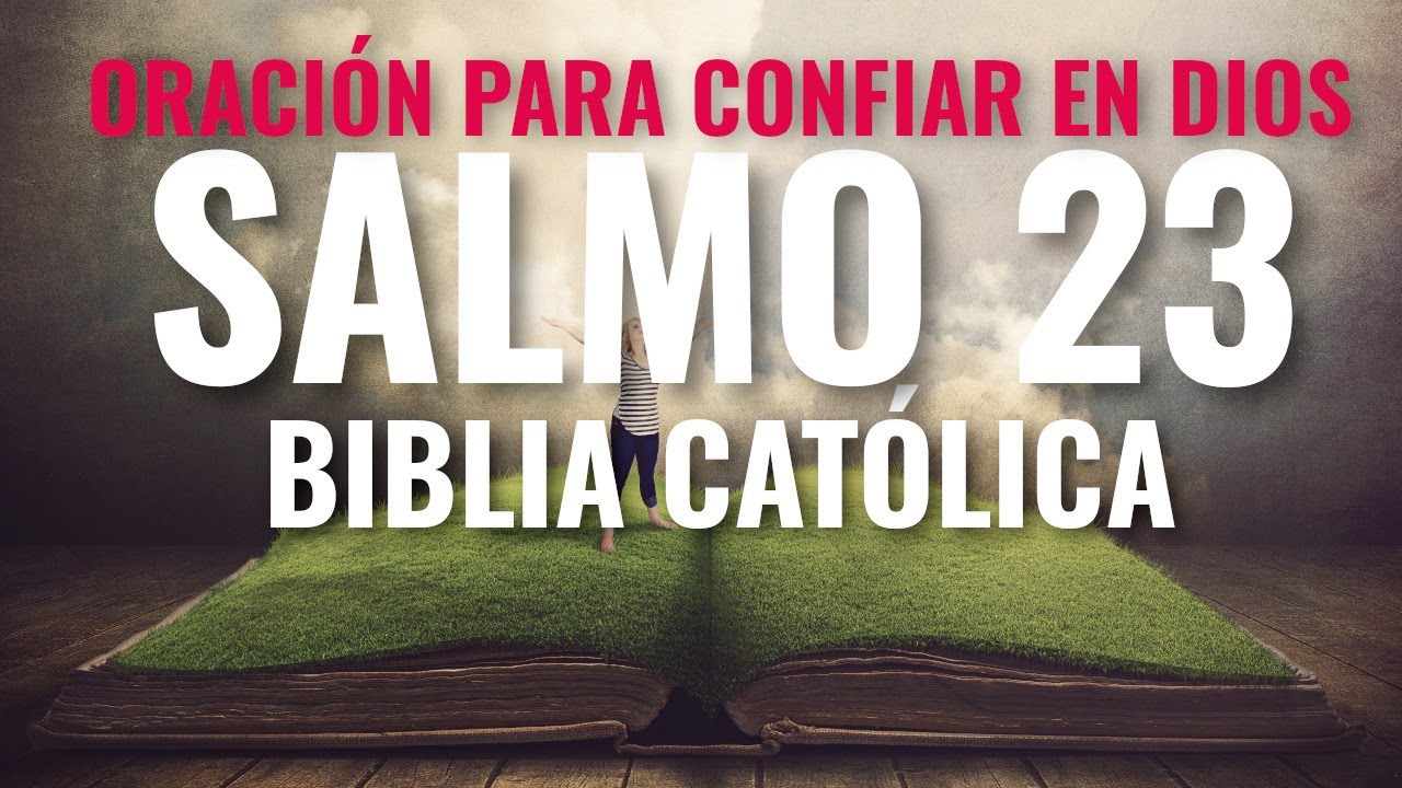 Oración de Confianza en Dios | Salmo 23 Católico | Biblia Católica | Con Letras y Hablado