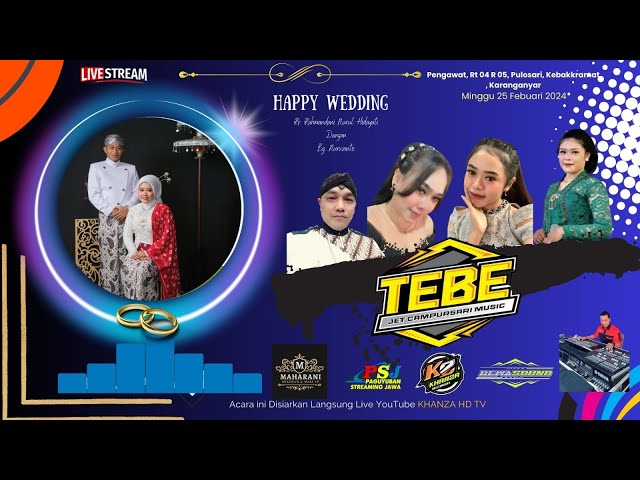 🔴 Live TEBE MUSIC || Wedding Rahma & Nurwanto || DEWA Sound || KHANZA HD || Pengawat, 25-02-2024. class=