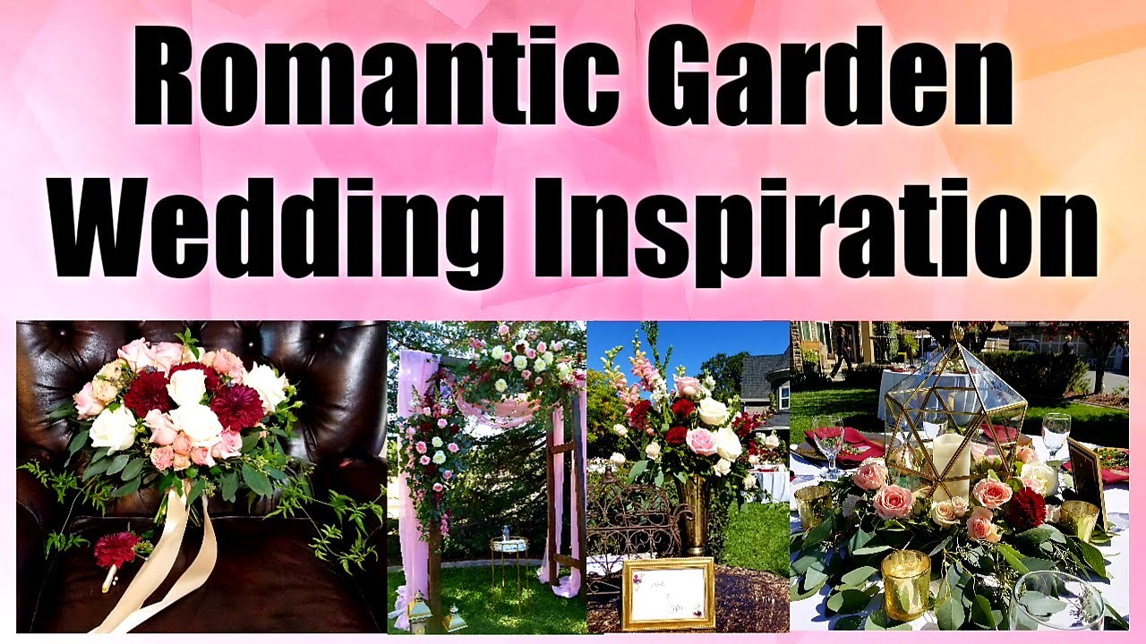 Romantic Garden Wedding Inspiration | Burgundy Blush Ivory and Gold Wedding Colors  🌹🌸💏🎵