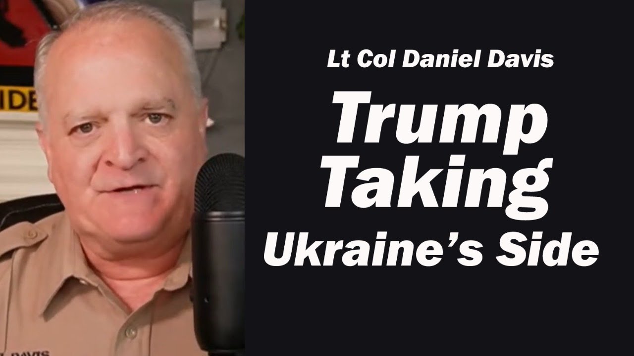 Trump Taking Ukraine s Side Lt Col Daniel Davis The Russian Dude Trump taking ukraine s side lt col daniel davis the russian dude