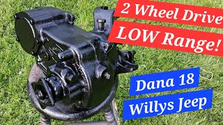 Player Profile HOW TO: 2 Wheel Drive LOW Range | Dana 18, Willys Jeep