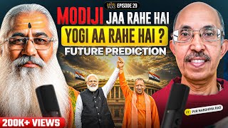 IS MODI JI LEAVING - IS YOGI COMING FUTURE PREDICTION FT. PVR Narasimha Rao | The Monk Talks Ep-29