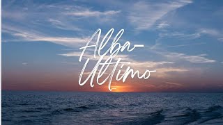 Alba- Ultimo (testo/lyrics)