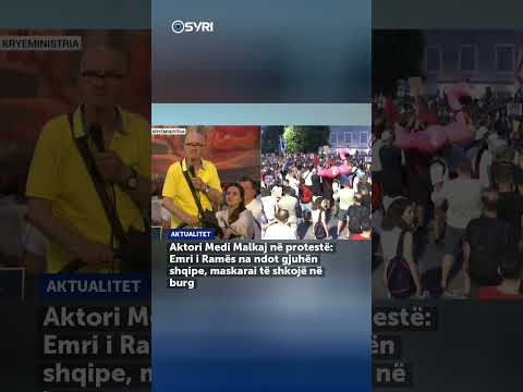 Aktori Medi Malkaj në protestë: Emri i Ramës na ndot gjuhën shqipe, maskarai të shkojë në burg - SHORTS