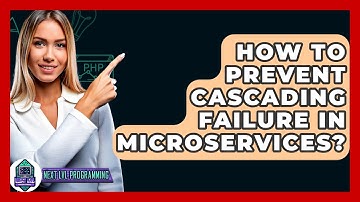 How To Prevent Cascading Failure In Microservices? - Next LVL Programming