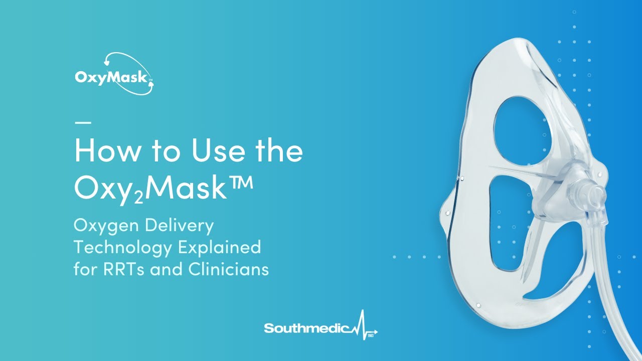 Oxymask O2 How to Use the Oxy₂Mask™ | Oxygen Delivery Technology Explained for ...