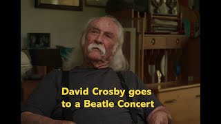 David Crosby goes to a Beatles Concert