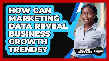 How Can Marketing Data Reveal Business Growth Trends?