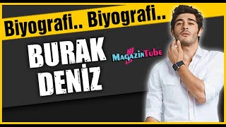 Burak Deniz Kimdir ? Resimi